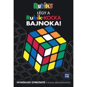 Légy a Rubik kocka bajnoka / Rubik's