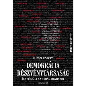 Demokrácia Részvénytársaság - Így készült az Orbán-rendszer