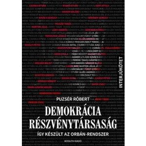 Demokrácia Részvénytársaság - Így készült az Orbán-rendszer