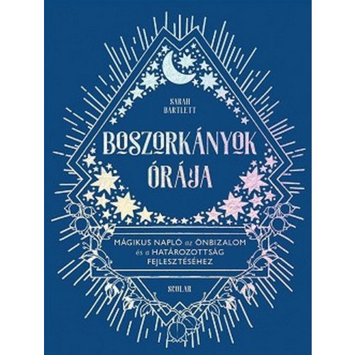 Boszorkányok órája - Mágikus napló az önbizalom és a határozottság fejlesztéséhez