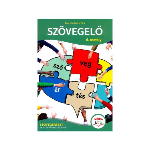 Szövegelő 6. osztály - Szövegértést fejlesztő gyakrlatok