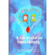 A varázslatos brackmag / Der wunderbare Pfirsichkern