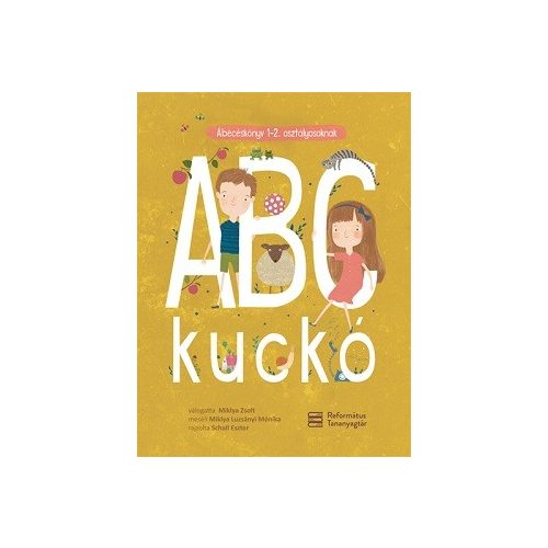 ABC kuckó - Ábécéskönyv 1-2. osztályosoknak