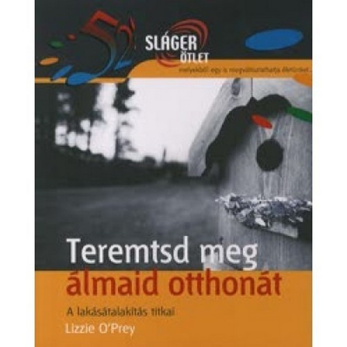 Teremtsd meg álmaid otthonát - A lakásátalakítás titkai