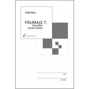 Földrajz 7. Témazáró feladatsorok MK-4477-7