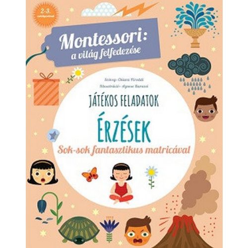 Érzések - Montessori: a világ felfedezése - Sok színes matricával