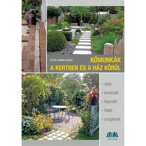 Kőmunkák a kertben és a ház körül