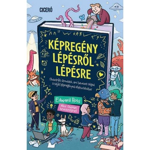 Képregény lépésről lépésre - Ciceró Könyvstúdió