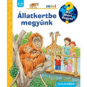 Állatkertbe megyünk - Mit? Miért? Hogyan? Mini 72.