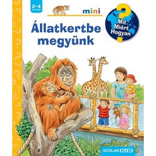 Állatkertbe megyünk - Mit? Miért? Hogyan? Mini 72.