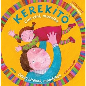 Kerekítő - Cini-cini, muzsika