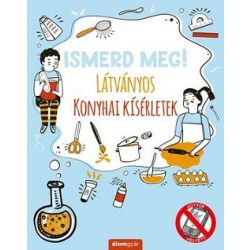 Ismerd meg! Látványos konyhai kísérletek