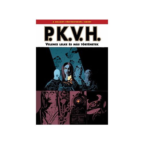 P.K.V.H.: Velence lelke és más történetek - P.K.V.H. 2. (képregény)