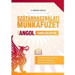 Szótárhasználati munkafüzet - Angol tanulószótár