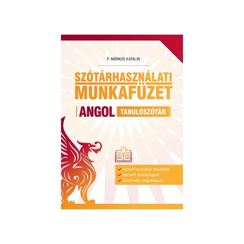 Szótárhasználati munkafüzet - Angol tanulószótár