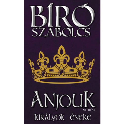 Anjouk VI. - Királyok éneke