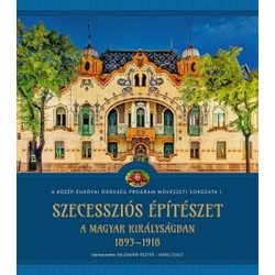   Szecessziós építészet a Magyar Királyságban (1893-1918)