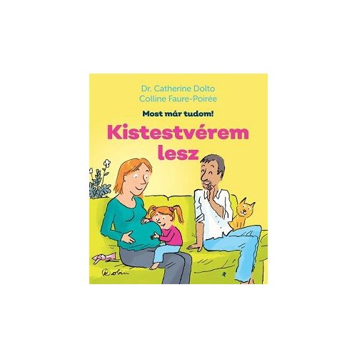 Kistestvérem lesz - Most már tudom!