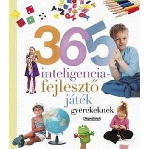 365 intelligenciafejlesztő játék gyerekeknek