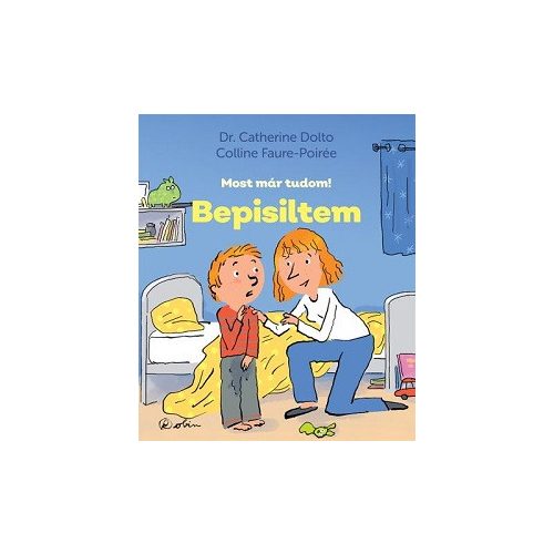 Bepisiltem - Most már tudom!