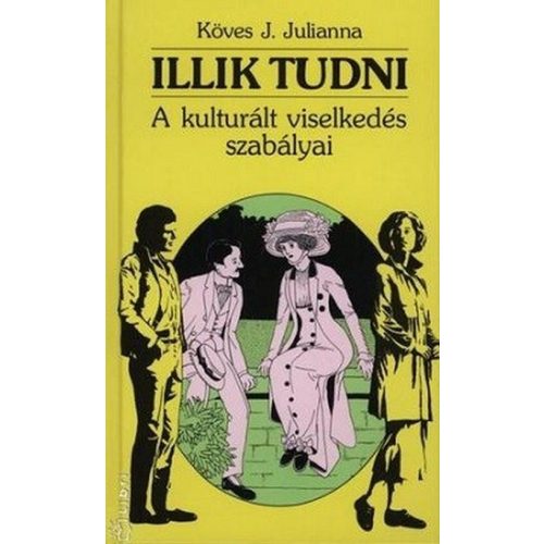 Illik tudni - A kulturált viselkedés szabályai