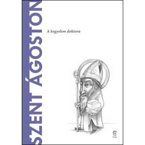Szent Ágoston - A világ filozófusai 10.