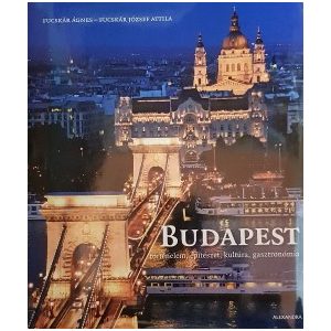 Budapest - Történelem, építészet, kultúra, 