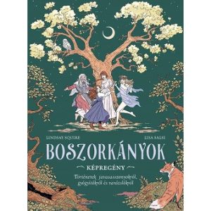 Boszorkányok - Történetek javasasszonyokról, gyógyítókról és varázslókról (képregény)