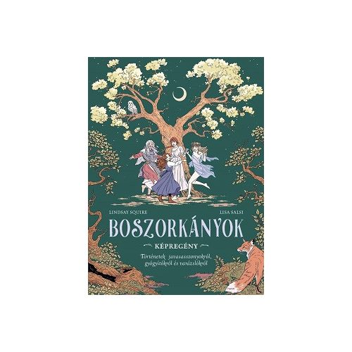 Boszorkányok - Történetek javasasszonyokról, gyógyítókról és varázslókról (képregény)