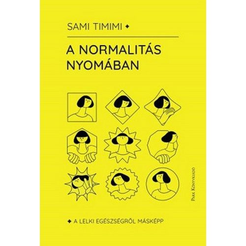 A normalitás nyomában - A lelki egészségről másképp