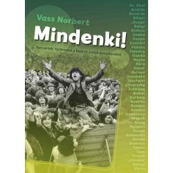   Mindenki! - Koncertek, történetek a beat és a rock aranykorából