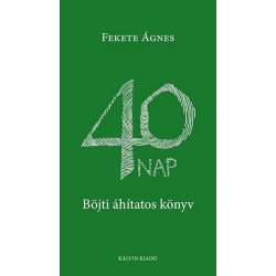 40 nap - Böjti áhítatos könyv