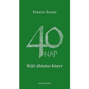 40 nap - Böjti áhítatos könyv