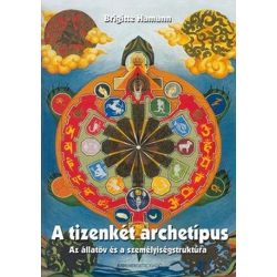   A tizenkét archetípus - Az állatöv és a személyiségstruktúra