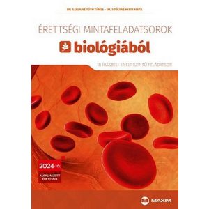 Érettségi mintafeladatsorok biológiából (10 írásbeli emelt szintű feladatsor) - 2024-től érvényes
