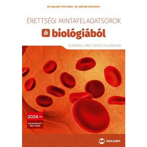 Érettségi mintafeladatsorok biológiából (10 írásbeli emelt szintű feladatsor) - 2024-től érvényes