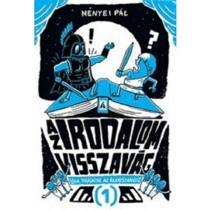 Az irodalom visszavág 1. - Léda tojásaitól az aranyszamárig