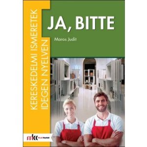 Ja, bitte - Kereskedelmi ismeretek német nyelven