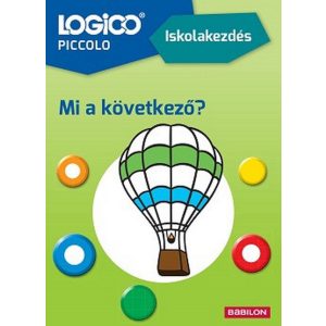 LOGICO Piccolo: Iskolakezdés - Mi a következő? - 5 éves kortól