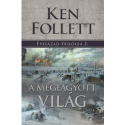 A megfagyott világ - Évszázad trilógia 2.