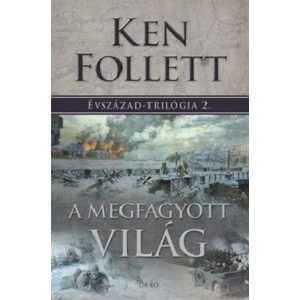A megfagyott világ - Évszázad trilógia 2.