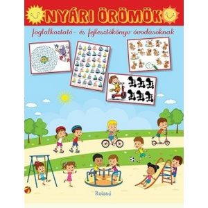 Nyári örömök - Foglalkoztató- és fejlesztőkönyv óvodásoknak