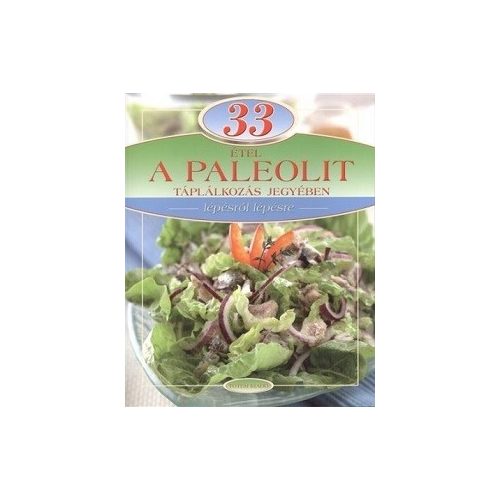 33 étel a paleolit táplálkozás jegyében