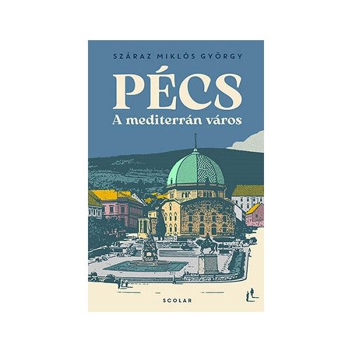 Pécs - A mediterrán város