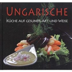 Ungarische küche auf gesunde art und weise