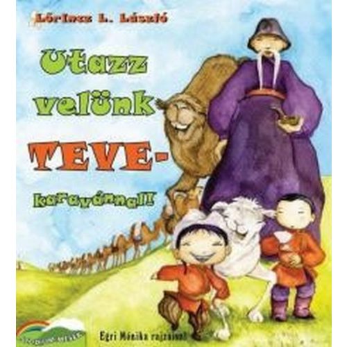 Utazz velünk tevekaravánnal!
