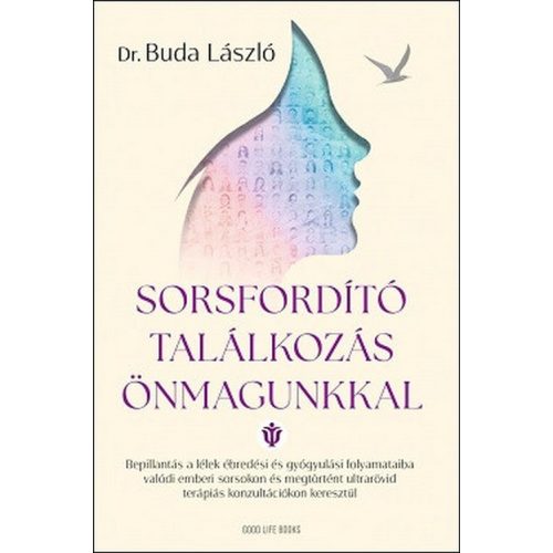 Sorsfordító találkozás önmagunkkal