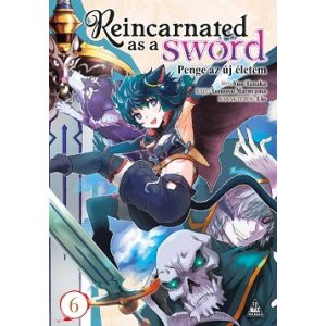 Reincarnated as a Sword - Penge az új életem 6.