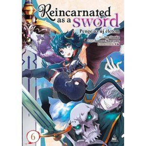 Reincarnated as a Sword - Penge az új életem 6.