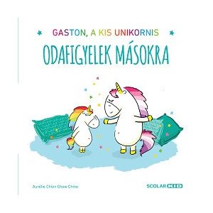 Odafigyelek másokra - Gaston, a kis unikornis